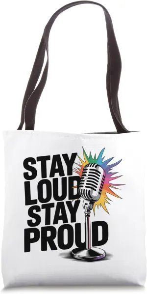 Stay Loud Stay Proud – Vintage Microphone LGBTQ  Pride Tote Bag