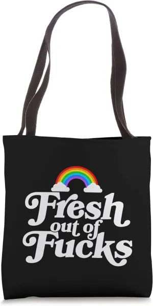 Swear Word Inappropriate Funny Adult Fresh Out Of Fucks Tote Bag