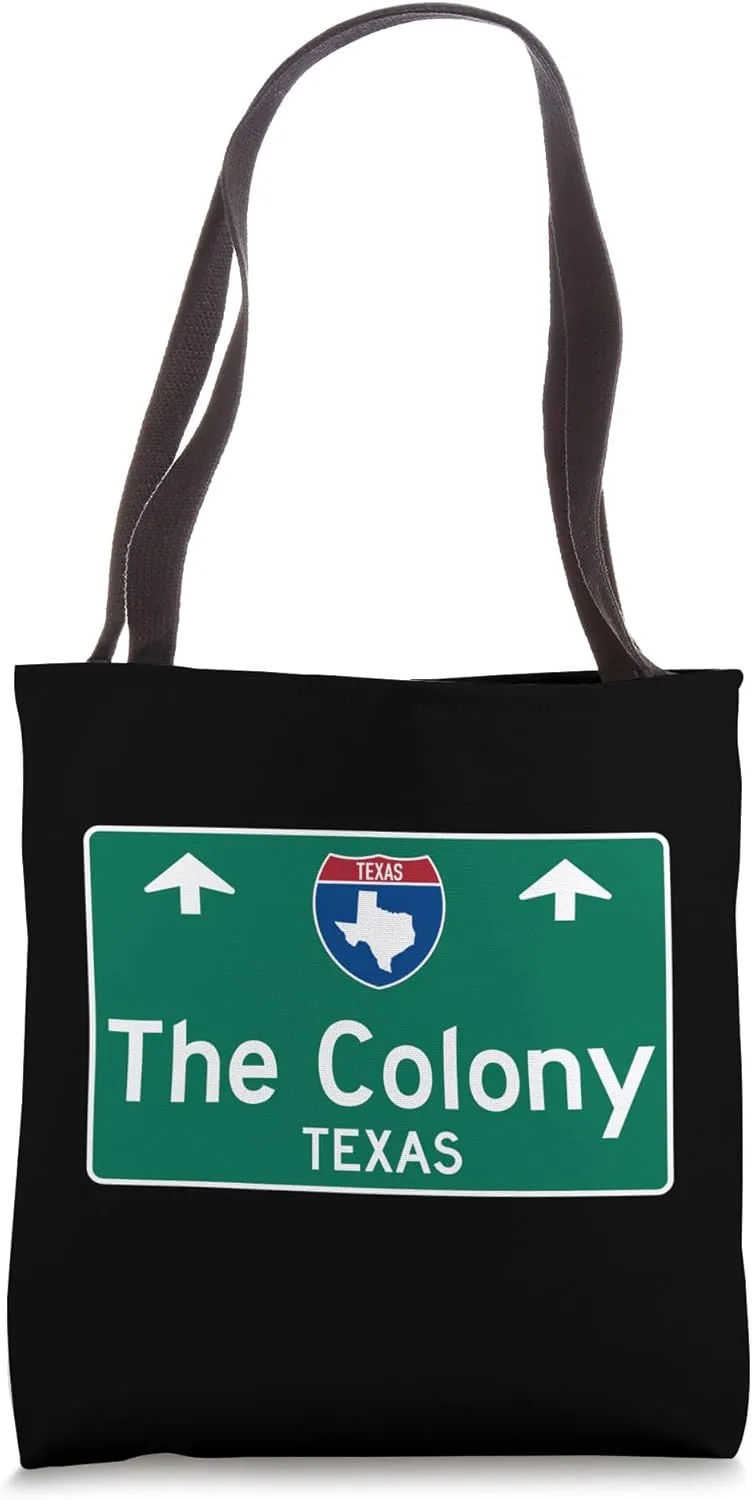The Colony Texas Road Trip TX Highway Traffic Sign Tote Bag