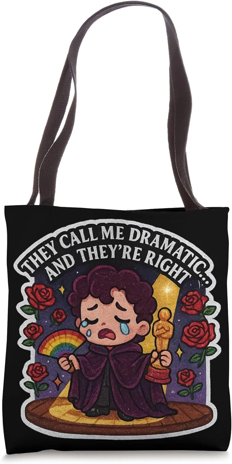 They Call Me Dramatic Funny Gay Pride Theater Design Tote Bag