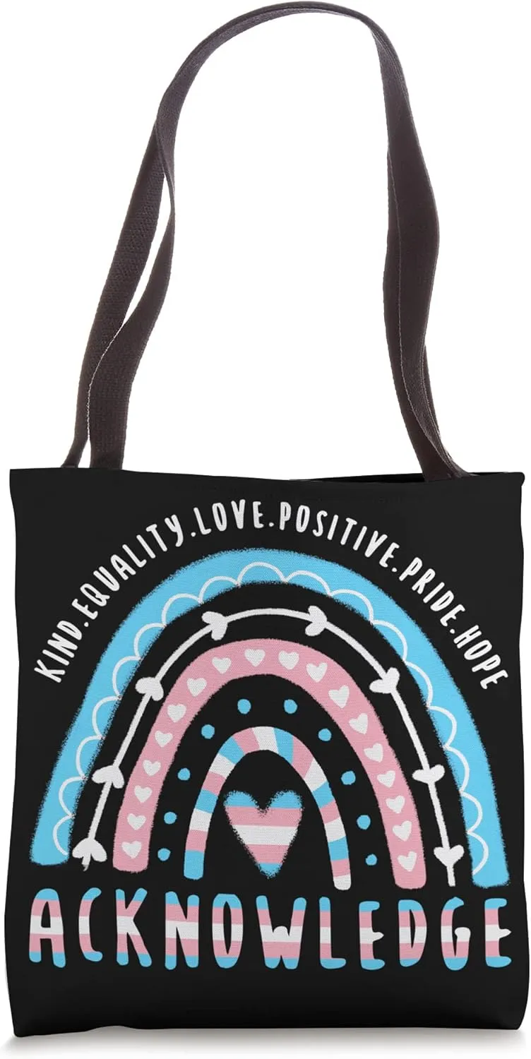 Trans Quote Acknowledge Transgender Rainbow Tote Bag